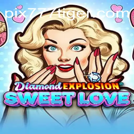 Dive into the World of DiamondExplosionSweetLove: The Ultimate Slot Experience