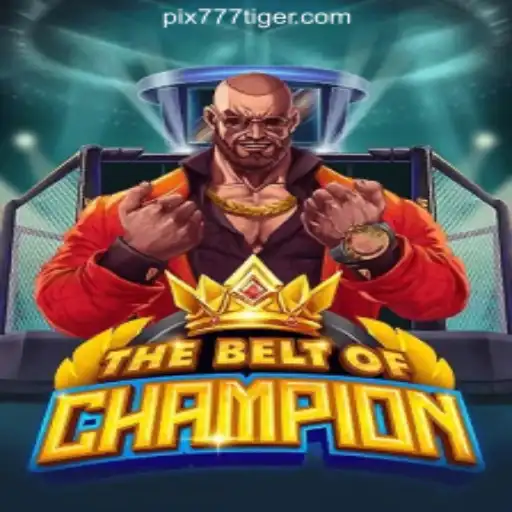 TheBeltOfChampion: Exploring the New Thrills of 777Tiger.COM Oficial Slots Brasil #1